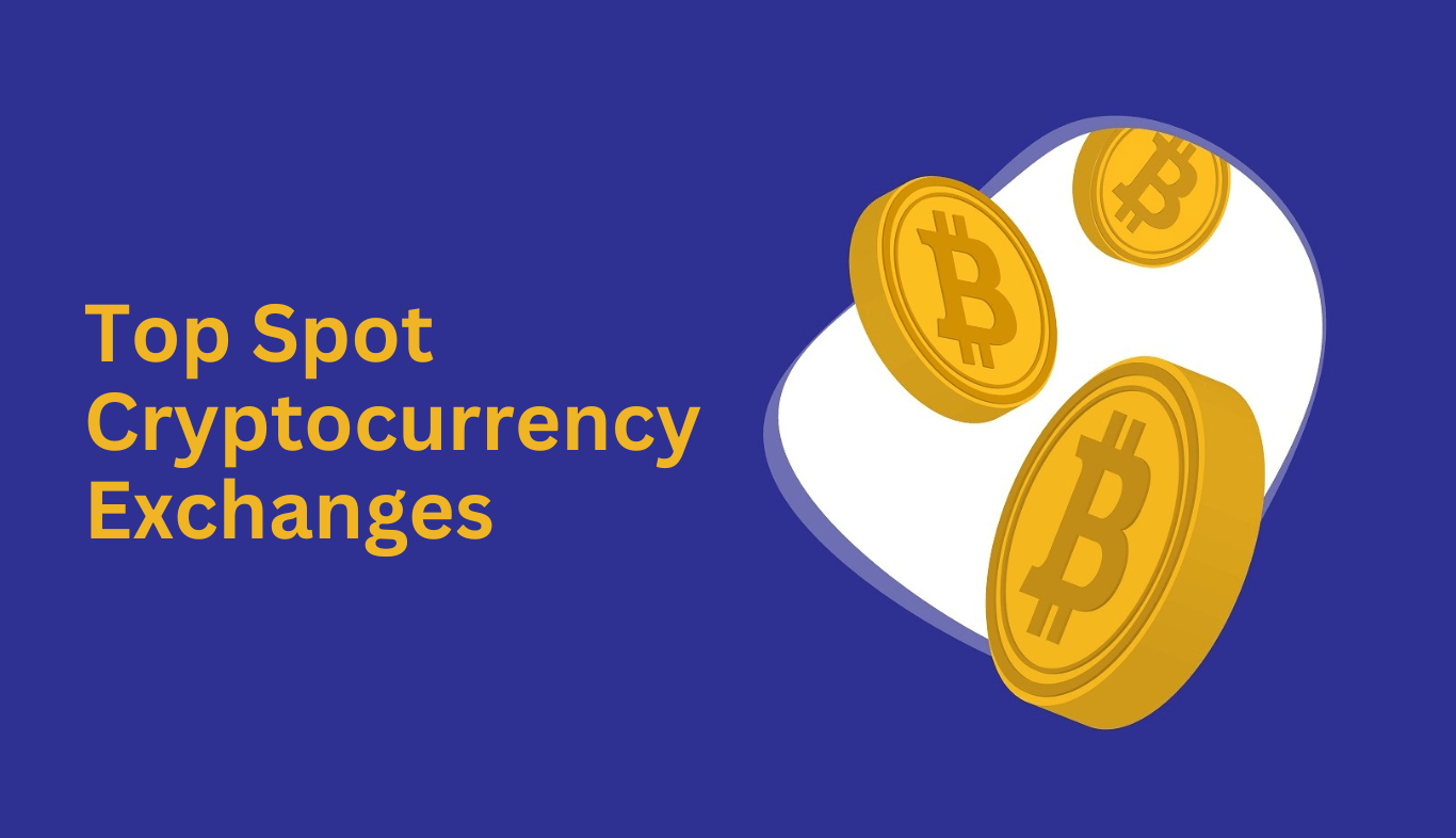 Top spot cryptocurrency exchanges