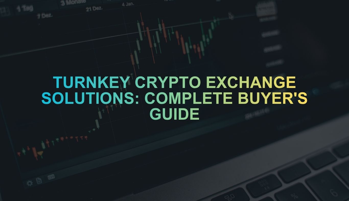 Turnkey crypto exchange solution: complete buyer's guide for 2026